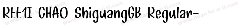 REE1I CHAO ShiguangGB Regular字体转换